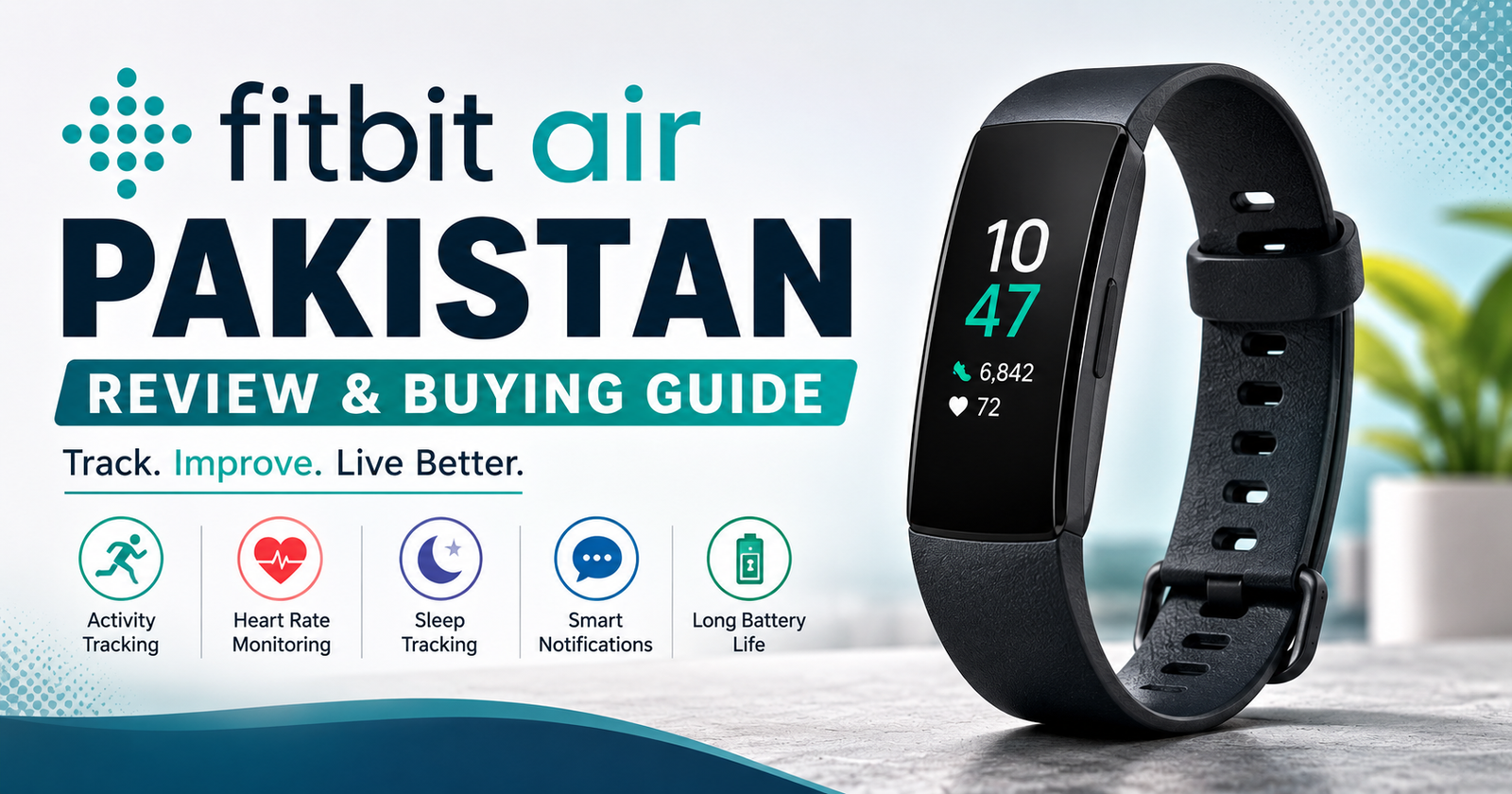 Fitbit Air Pakistan Review and Buying Guide