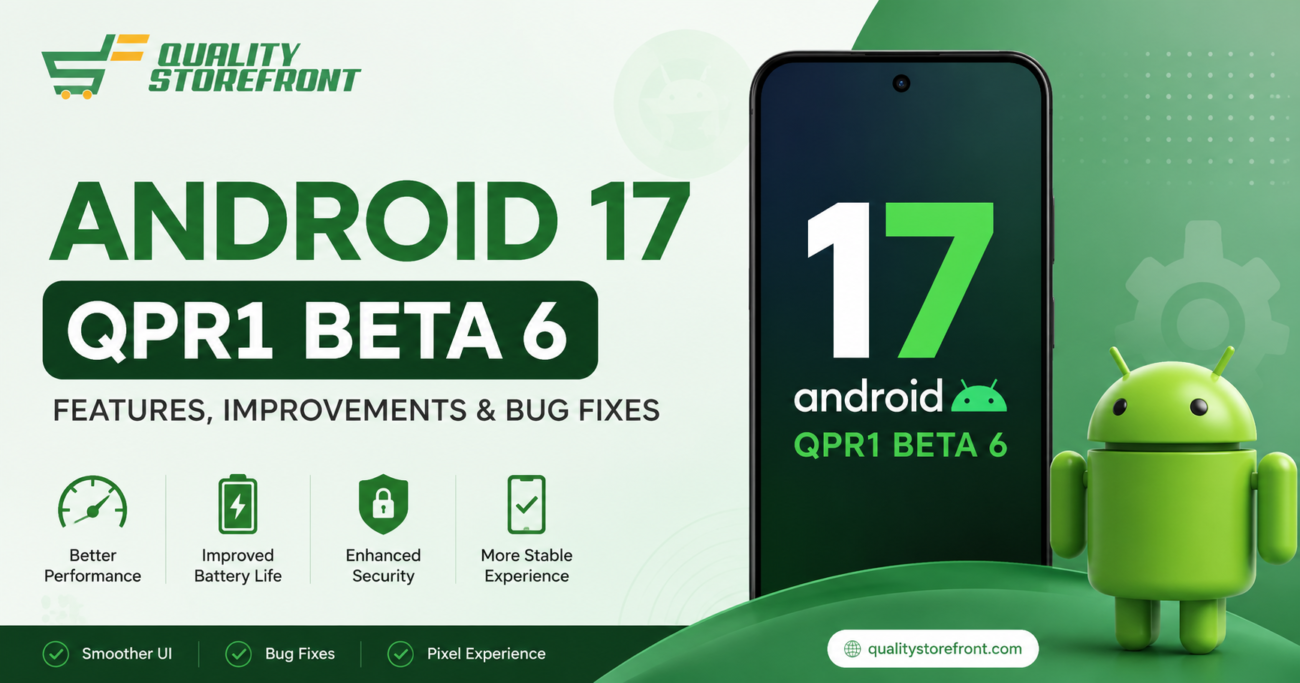 Explore Android 17 QPR1 Beta 6, its new features, bug fixes, performance improvements, eligible devices, and whether you should install it.